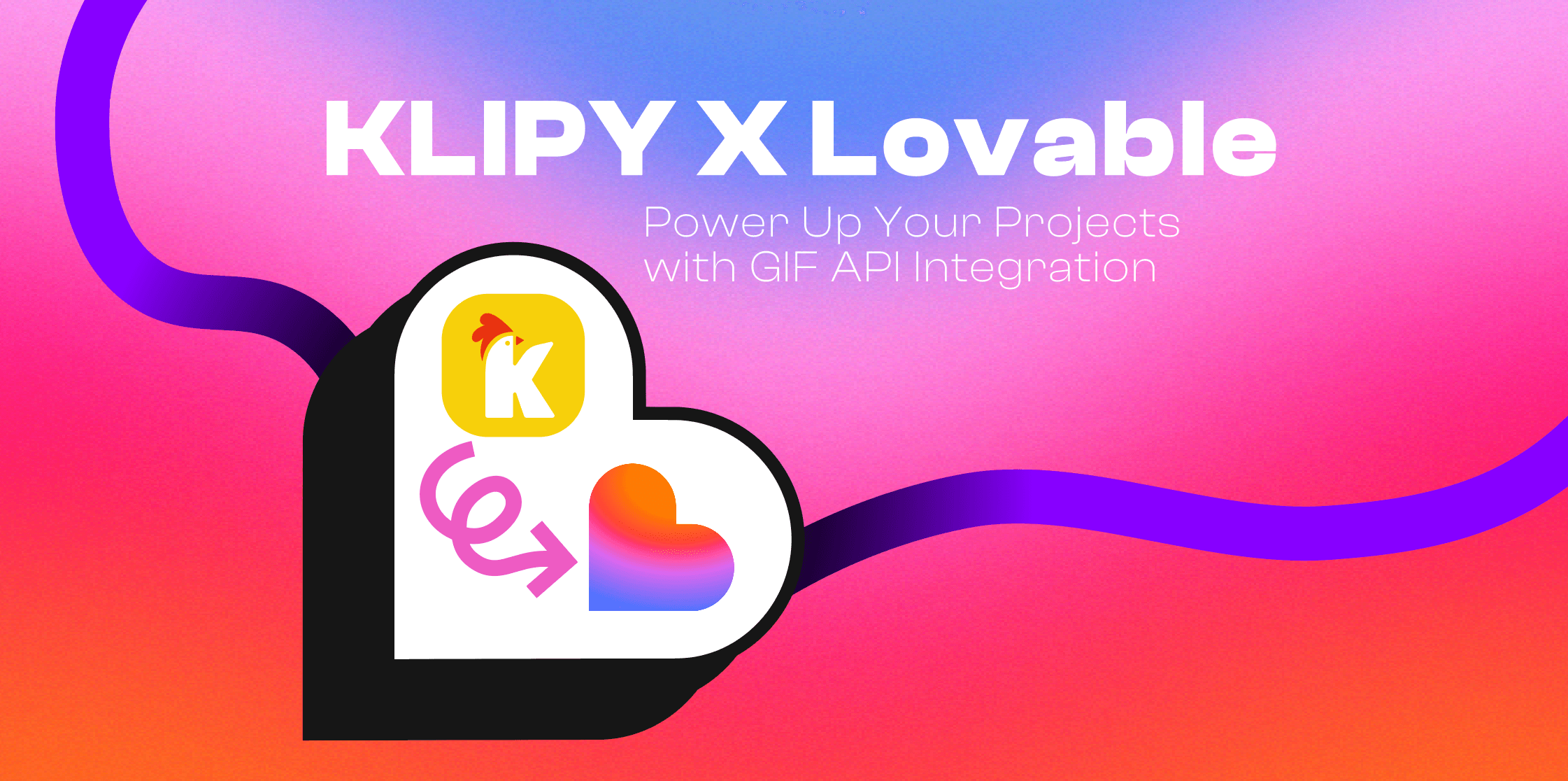 KLIPY X Lovable: Power Up Your Projects with GIF API Integration